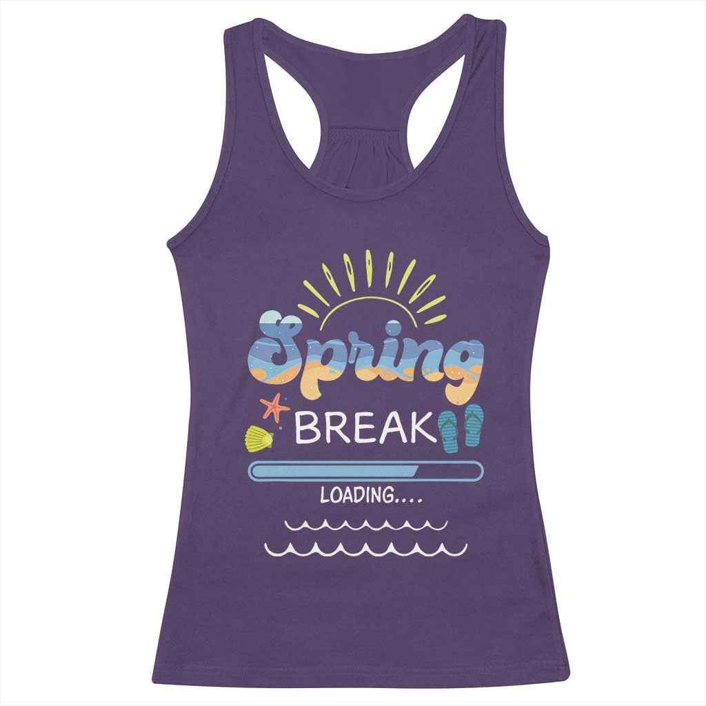 Funny Spring Break Loading Racerback Tank Top Spring Vacation Beach Sunshine
