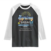 Funny Spring Break Loading Raglan Shirt Spring Vacation Beach Sunshine