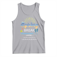 Funny Spring Break Loading Tank Top Spring Vacation Beach Sunshine