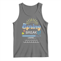 Funny Spring Break Loading Tank Top Spring Vacation Beach Sunshine