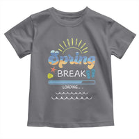 Funny Spring Break Loading Toddler T Shirt Spring Vacation Beach Sunshine