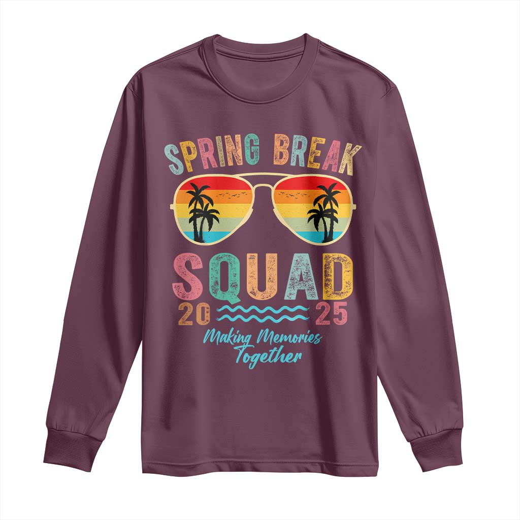 Funny Spring Break Squad 2025 Long Sleeve Shirt Sunglasses Family Matching