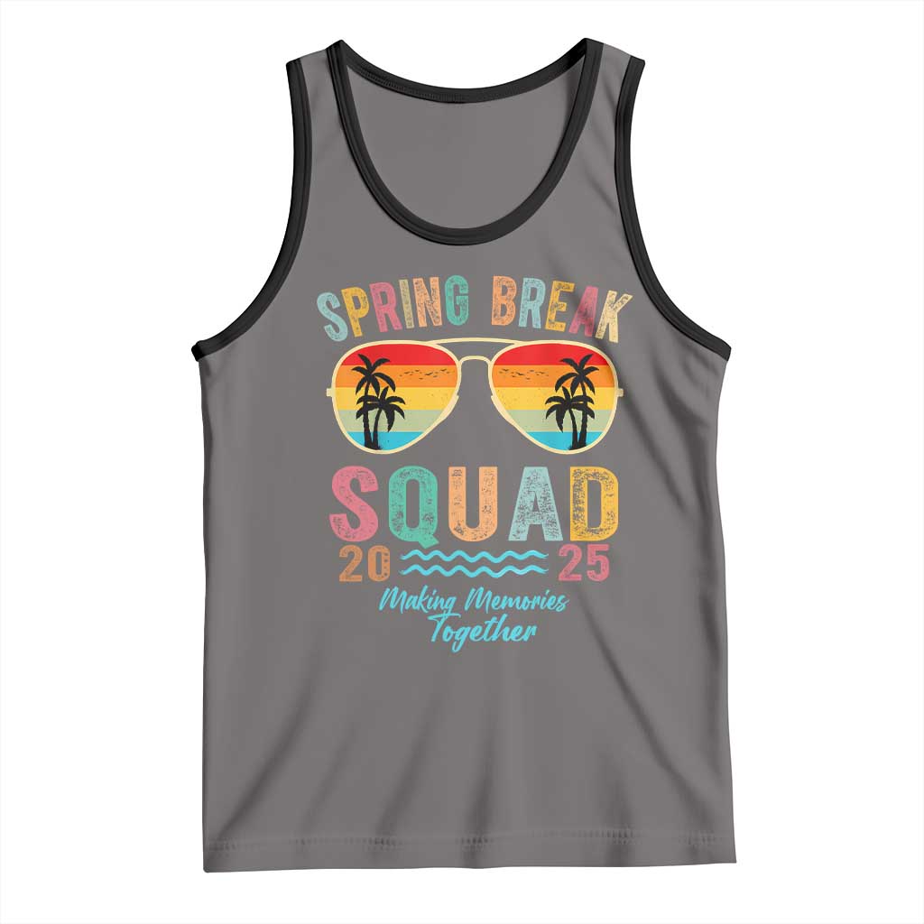 Funny Spring Break Squad 2025 Tank Top Sunglasses Family Matching