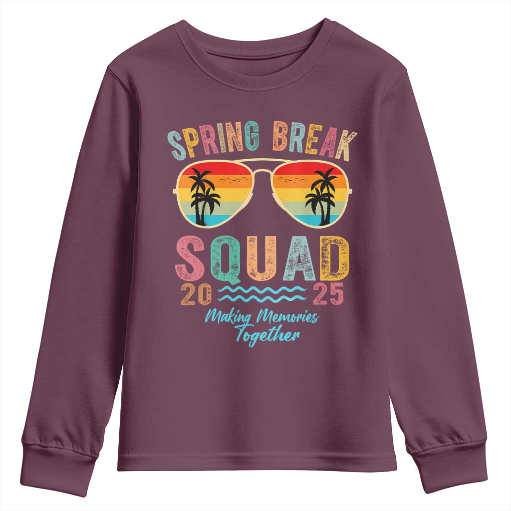 Funny Spring Break Squad 2025 Youth Sweatshirt Sunglasses Family Matching