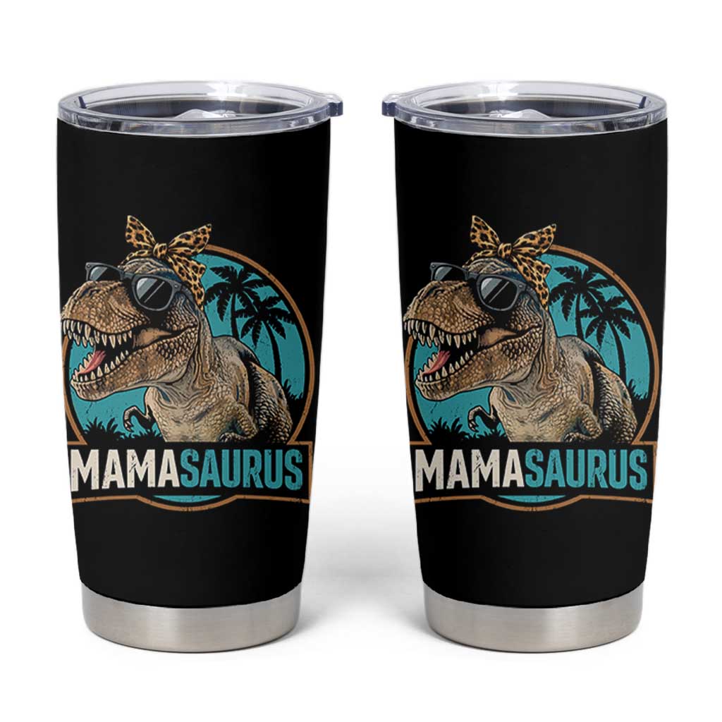 Mamasaurus Funny Dinosaur Mama Tumbler Cup Mothers Day Family Matching