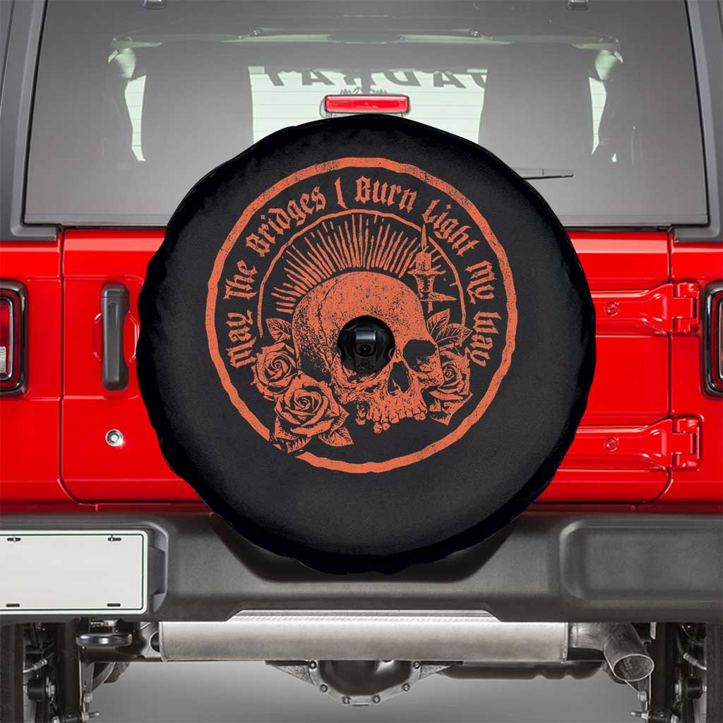 May The Bridges I Burn Light My Way Spare Tire Cover Gothic Skull