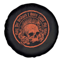 May The Bridges I Burn Light My Way Spare Tire Cover Gothic Skull