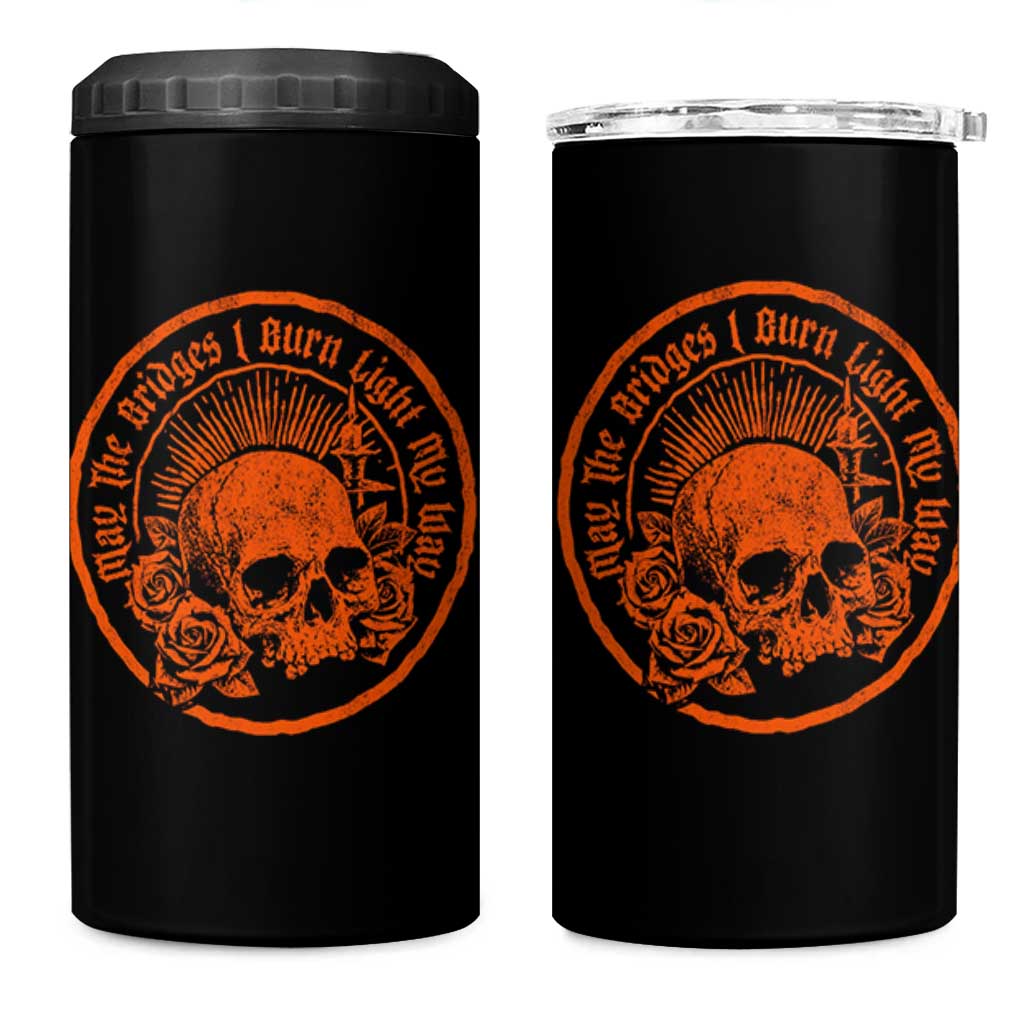 May The Bridges I Burn Light My Way 4 in 1 Can Cooler Tumbler Gothic Skull