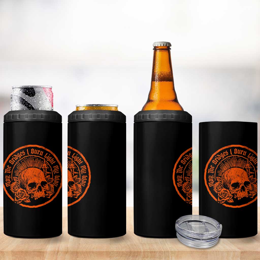 May The Bridges I Burn Light My Way 4 in 1 Can Cooler Tumbler Gothic Skull