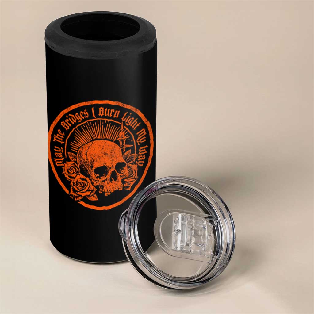 May The Bridges I Burn Light My Way 4 in 1 Can Cooler Tumbler Gothic Skull