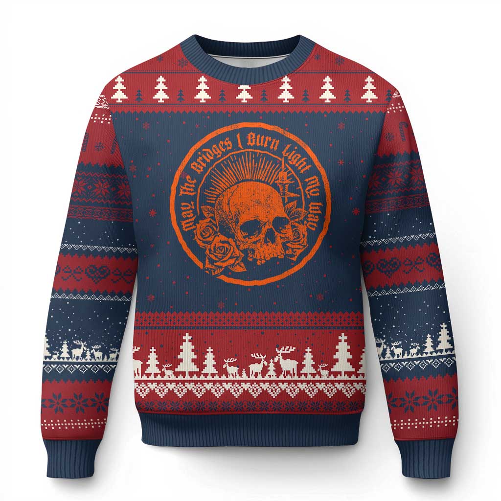 May The Bridges I Burn Light My Way Ugly Christmas Sweater Gothic Skull