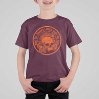 May The Bridges I Burn Light My Way T Shirt For Kid Gothic Skull