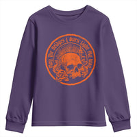 May The Bridges I Burn Light My Way Youth Sweatshirt Gothic Skull