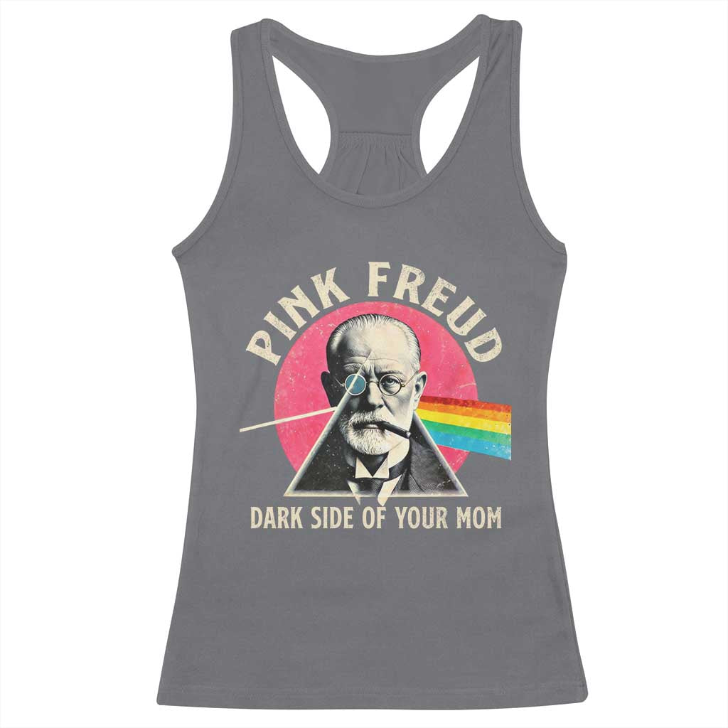 Pink Freud Dark Side Of Your Mom Racerback Tank Top Psychoanalysis Joke