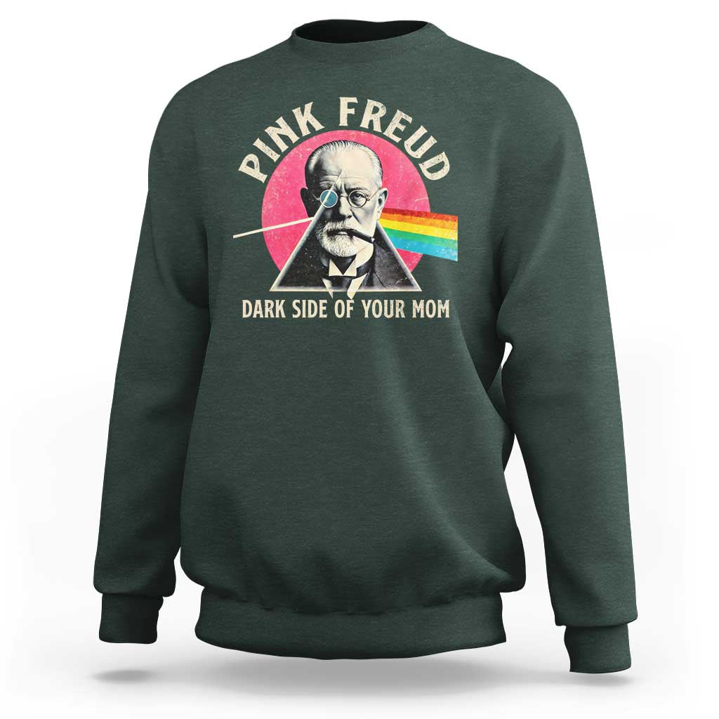 Pink Freud Dark Side Of Your Mom Sweatshirt Psychoanalysis Joke