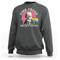 Pink Freud Dark Side Of Your Mom Sweatshirt Psychoanalysis Joke