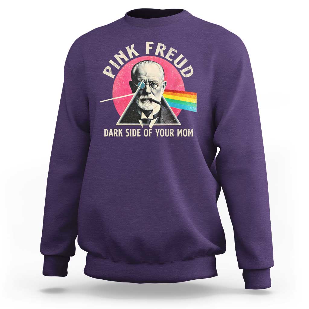 Pink Freud Dark Side Of Your Mom Sweatshirt Psychoanalysis Joke