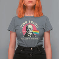 Pink Freud Dark Side Of Your Mom T Shirt For Women Psychoanalysis Joke