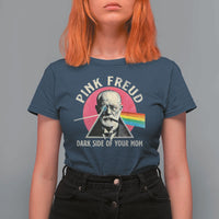 Pink Freud Dark Side Of Your Mom T Shirt For Women Psychoanalysis Joke