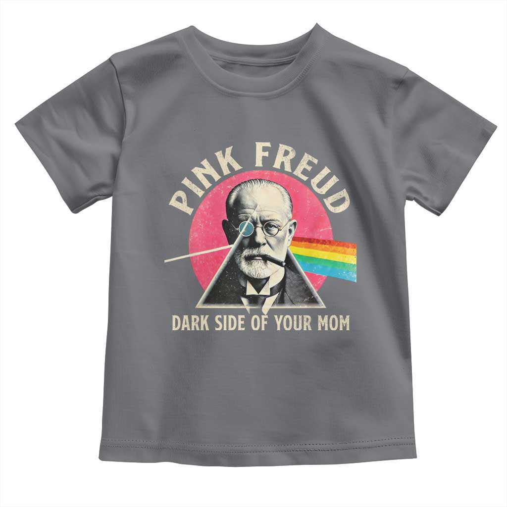Pink Freud Dark Side Of Your Mom Toddler T Shirt Psychoanalysis Joke