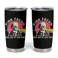 Pink Freud Dark Side Of Your Mom Tumbler Cup Psychoanalysis Joke