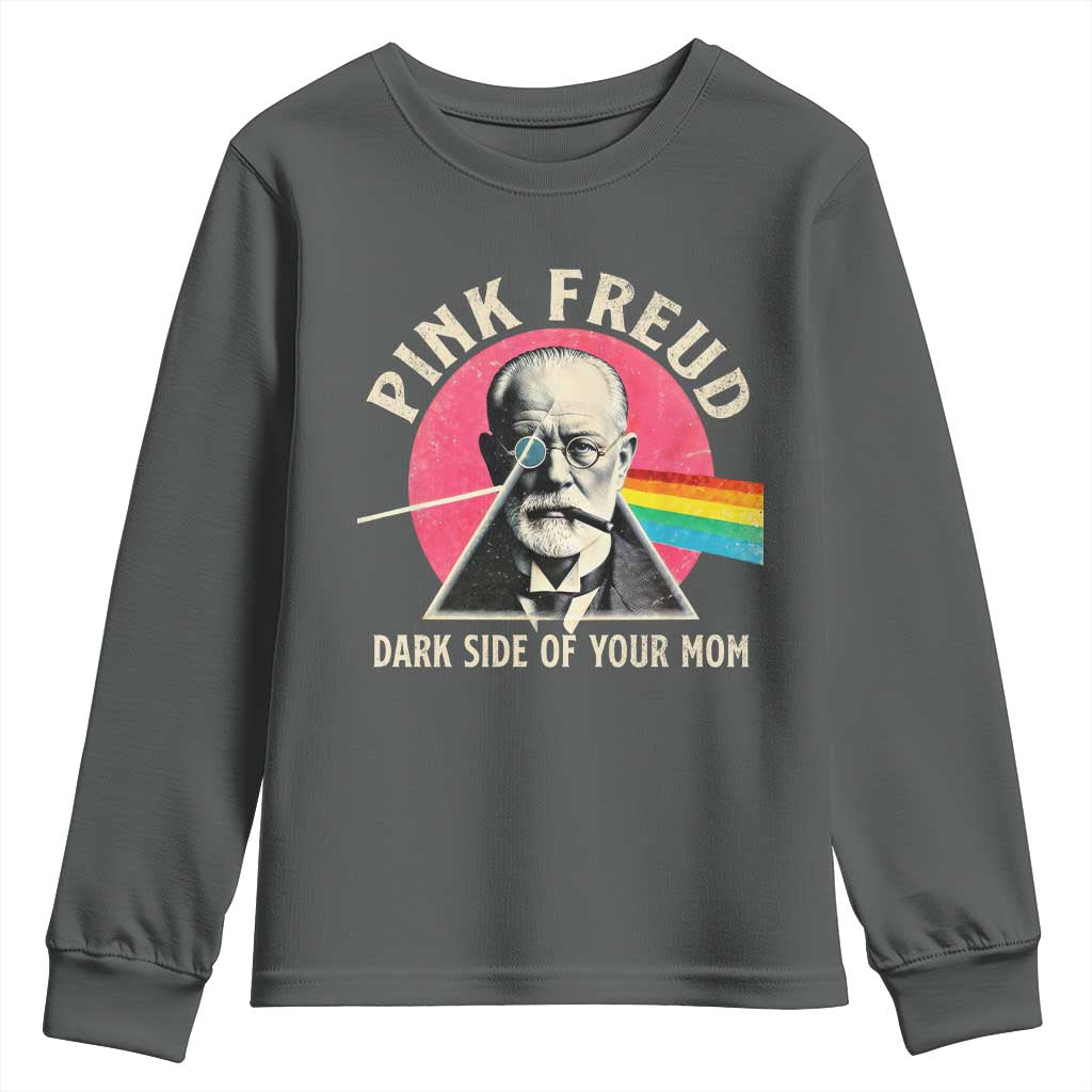 Pink Freud Dark Side Of Your Mom Youth Sweatshirt Psychoanalysis Joke