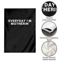 Everyday I Am Motherin Garden Flag Funny Mom Cool Mothers Day