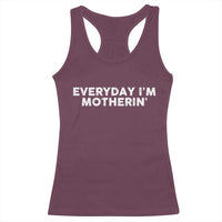 Everyday I Am Motherin Racerback Tank Top Funny Mom Cool Mothers Day