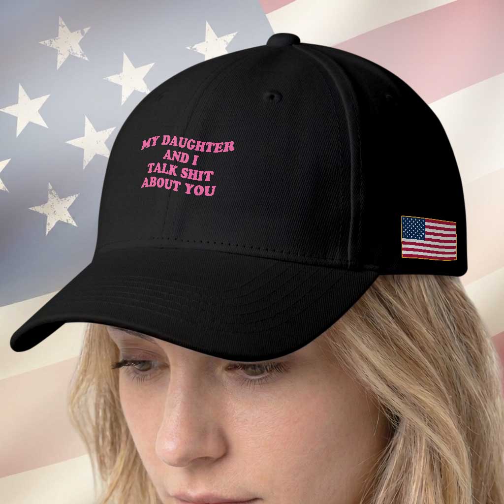 My Daughter And I Talk Shit About You Baseball Cap Funny Mom Daughter Pink Groovy