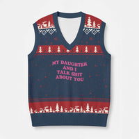 My Daughter And I Talk Shit About You V-Neck Knit Sweater Vest Funny Mom Daughter Pink Groovy
