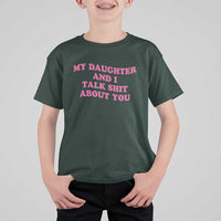 My Daughter And I Talk Shit About You T Shirt For Kid Funny Mom Daughter Pink Groovy