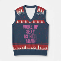Woke Up Sexy As Hell Again V-Neck Knit Sweater Vest Funny Sarcastic