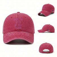 Woke Up Sexy As Hell Again Washed Cotton Baseball Cap Funny Sarcastic