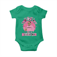 I Am Not Like A Regular Mom I Am A Sandler Mom Baby Onesie Funny Mother's Day Meme