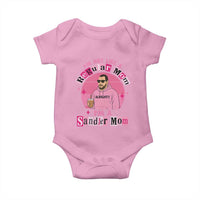 I Am Not Like A Regular Mom I Am A Sandler Mom Baby Onesie Funny Mother's Day Meme