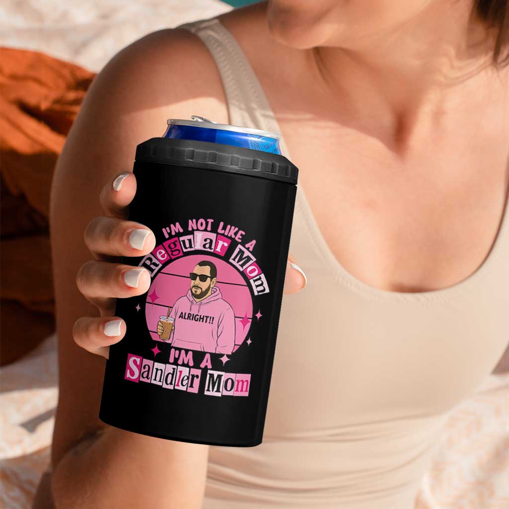 I Am Not Like A Regular Mom I Am A Sandler Mom 4 in 1 Can Cooler Tumbler Funny Mother's Day Meme