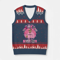 I Am Not Like A Regular Mom I Am A Sandler Mom V-Neck Knit Sweater Vest Funny Mother's Day Meme