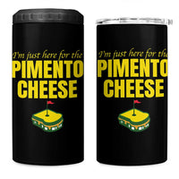 I'm Just Here For The Pimento Cheese 4 in 1 Can Cooler Tumbler Funny Golf Foodie