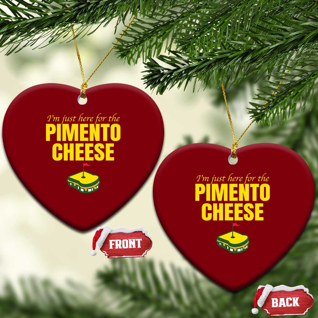I'm Just Here For The Pimento Cheese Ceramic Ornament Funny Golf Foodie