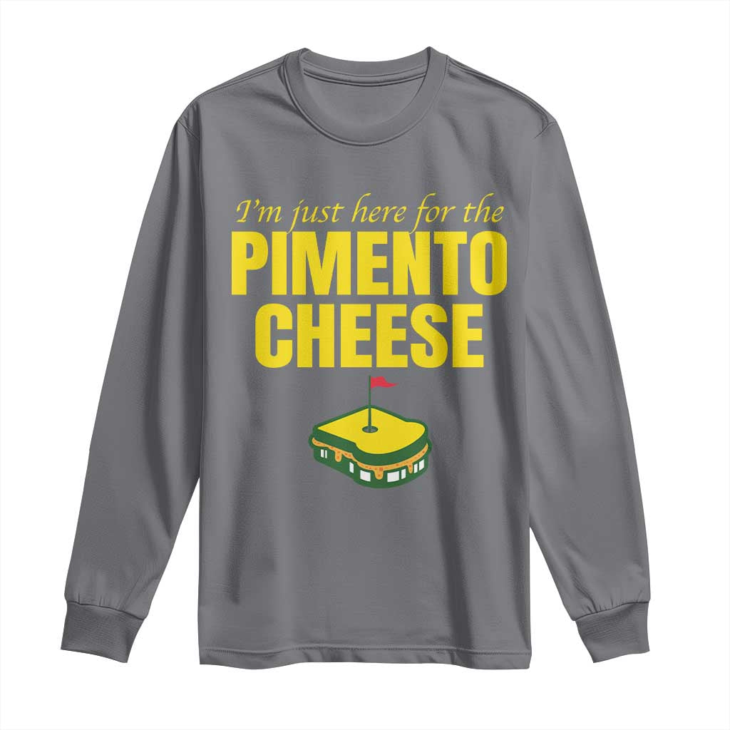 I'm Just Here For The Pimento Cheese Long Sleeve Shirt Funny Golf Foodie