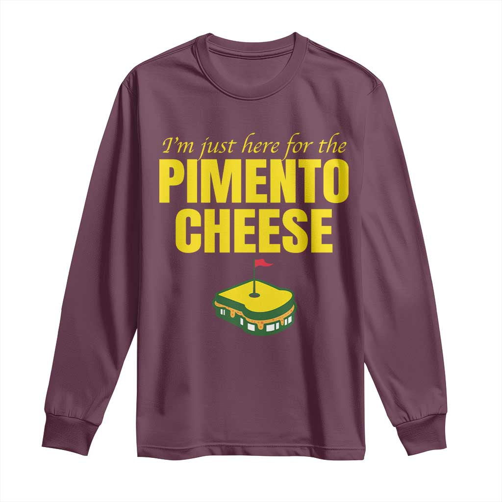 I'm Just Here For The Pimento Cheese Long Sleeve Shirt Funny Golf Foodie