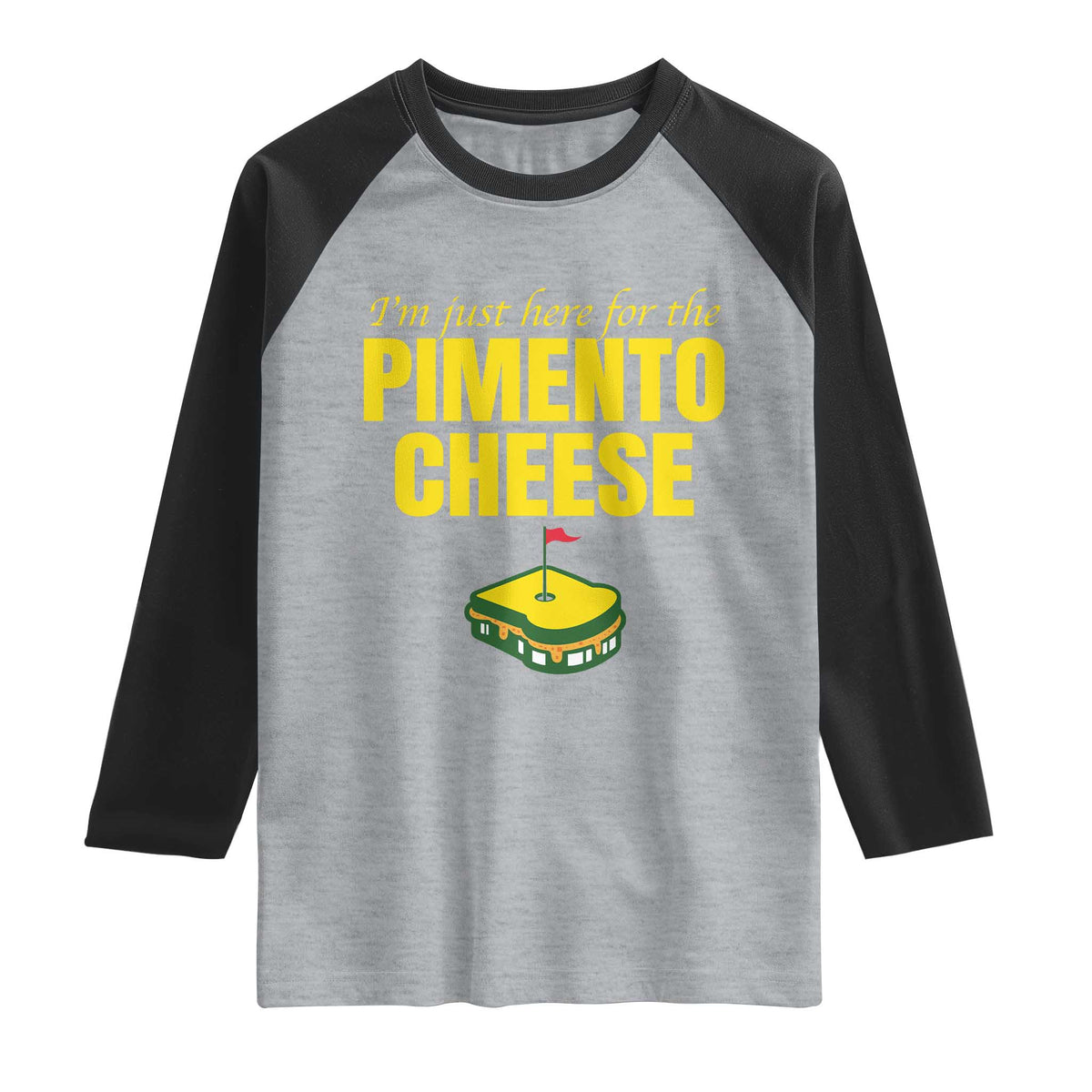 I'm Just Here For The Pimento Cheese Raglan Shirt Funny Golf Foodie