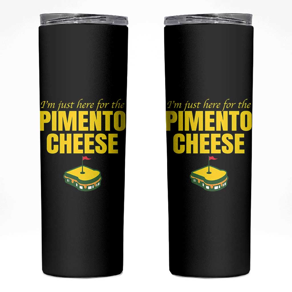 I'm Just Here For The Pimento Cheese Skinny Tumbler Funny Golf Foodie