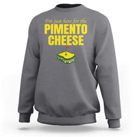 I'm Just Here For The Pimento Cheese Sweatshirt Funny Golf Foodie