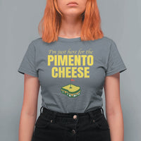 I'm Just Here For The Pimento Cheese T Shirt For Women Funny Golf Foodie