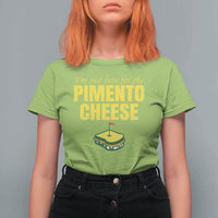 I'm Just Here For The Pimento Cheese T Shirt For Women Funny Golf Foodie