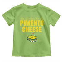 I'm Just Here For The Pimento Cheese Toddler T Shirt Funny Golf Foodie