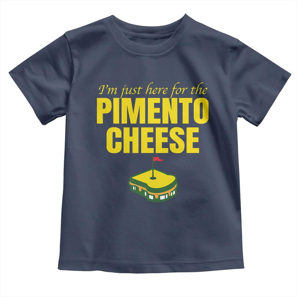 I'm Just Here For The Pimento Cheese Toddler T Shirt Funny Golf Foodie