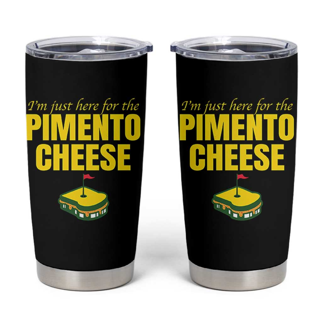 I'm Just Here For The Pimento Cheese Tumbler Cup Funny Golf Foodie