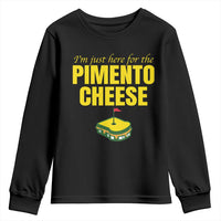I'm Just Here For The Pimento Cheese Youth Sweatshirt Funny Golf Foodie